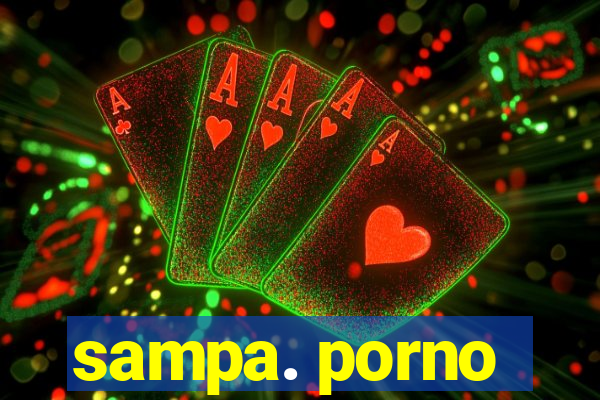 sampa. porno